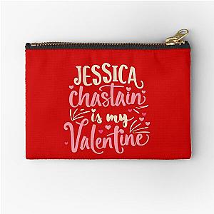 Jessica Chastain Is My Valentine Zipper Pouch