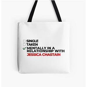 Mentally In A Relationship With Jessica Chastain All Over Print Tote Bag