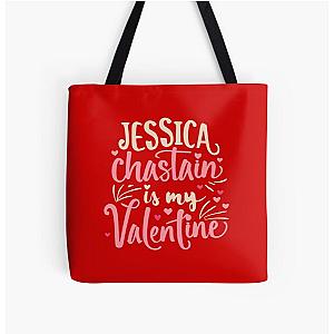 Jessica Chastain Is My Valentine All Over Print Tote Bag