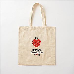 In A Relationship With Jessica Chastain Sorry Cotton Tote Bag