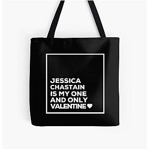 Jessica Chastain Is My One And Only Valentine ❤️ All Over Print Tote Bag