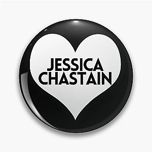 Love Jessica Chastain Pin