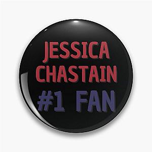 Jessica Chastain 1 Fan Pin