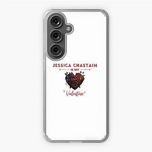 Jessica Chastain Is My Valentine Samsung Galaxy Soft Case