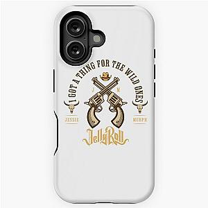 JESSIE MURPH and Jelly Roll I got a thing for the wild ones iPhone Tough Case