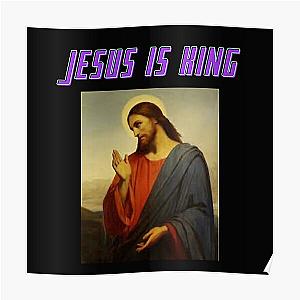 Jesus Is King Posters - JESUS IS KING LIMITED merch  Poster RB0309