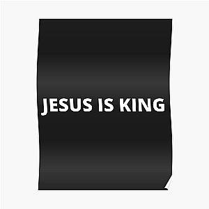 Jesus Is King Posters - Jesus Is King Poster RB0309