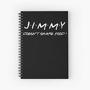 Jimmy doesn't share food  Spiral Notebook