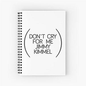 Don't Cry for Me Jimmy Kimmel Notebook