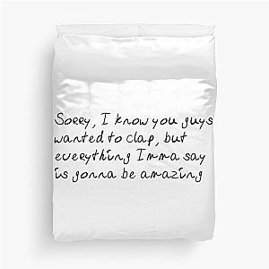 Kanye West Quote from Jimmy Kimmel Interview Duvet Cover