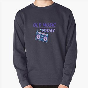 Music  Old Music  Pullover Sweatshirt RB0301