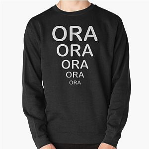 ORA ORA ORA Japanese Anime Manga Fan Gift Pullover Sweatshirt