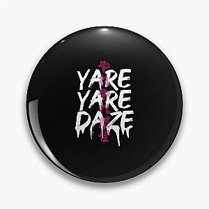 Yare Yare Daze Pin