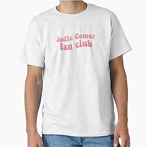 Jodie Comer fan club Jodie Comer Villanelle Killing Eve Pink Cute Quote Text Classic T-Shirt