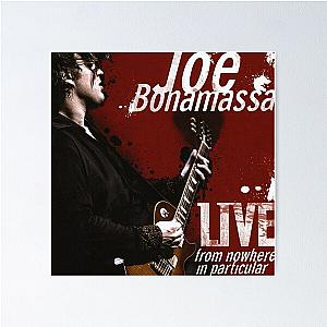 Joe Bonamassa live from nowhere in particular Poster