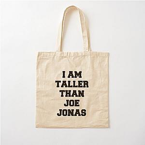I Am Taller Than Joe Jonas Cotton Tote Bag