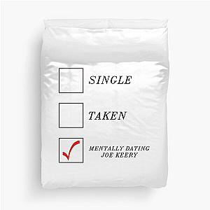 Mentally Dating Joe Keery Duvet Cover