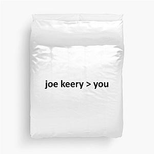 Joe Keery is better than you Duvet Cover
