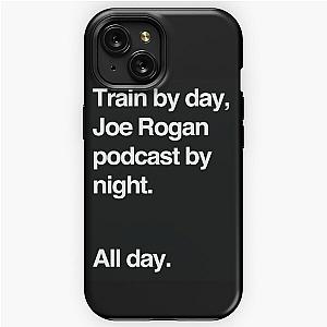 Train by day, Joe Rogan podcast by night - All Day - Nick Diaz - Helvetica iPhone Tough Case