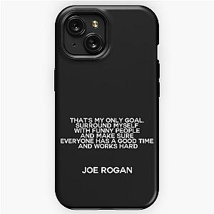 Joe Rogan Quote iPhone Tough Case