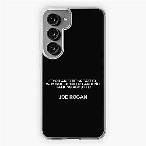 Famous Joe Rogan Quote Samsung Galaxy Soft Case