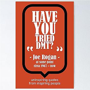 Have You Tried? - Joe Rogan Poster