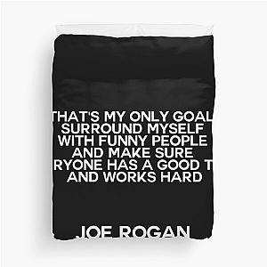 Joe Rogan Quote Duvet Cover