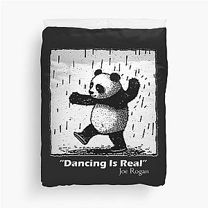 Dancing Is Real Joe Rogan Duvet Cover