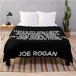 Joe Rogan Quote Throw Blanket