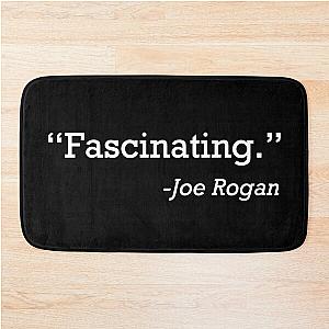 Fascinating by Joe Rogan Bath Mat