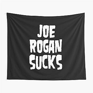 Joe Rogan, Joe Rogan Sucks Tapestry