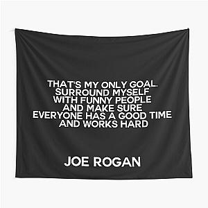 Joe Rogan Quote Tapestry