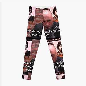 Joe Rogan Moose Quote Leggings