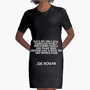 Joe Rogan Quote Graphic T-Shirt Dress