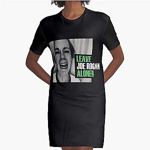 "LEAVE JOE ROGAN ALONE!!" Graphic T-Shirt Dress