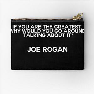 Famous Joe Rogan Quote Zipper Pouch