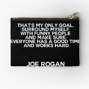 Joe Rogan Quote Zipper Pouch