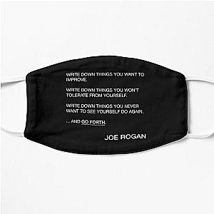 Joe Rogan Go Forth Quote Flat Mask