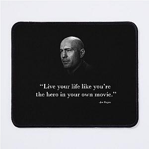 Joe Rogan quote Mouse Pad