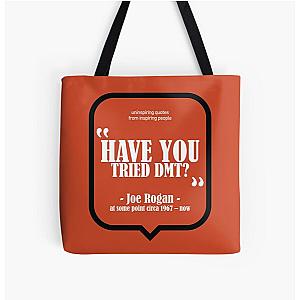 Have You Tried? - Joe Rogan All Over Print Tote Bag