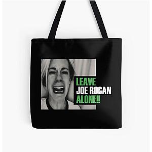 "LEAVE JOE ROGAN ALONE!!" All Over Print Tote Bag