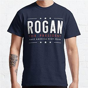 Joe Rogan for President Classic T-Shirt