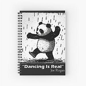 Dancing Is Real Joe Rogan Spiral Notebook