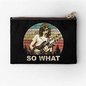 SO WHAT - Joe Walsh  Zipper Pouch