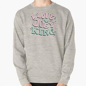 I Love Joey King Pullover Sweatshirt