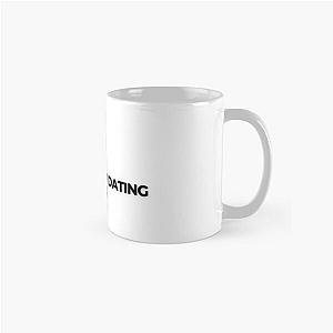 Mentally Dating Classic Mug