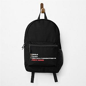 Mentally Committed To Joey King Backpack