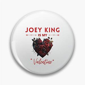Joey King is My Valentine Pin