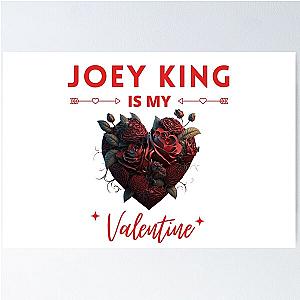 Joey King is My Valentine Poster