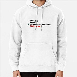 Mentally dating a Joey King Pullover Hoodie